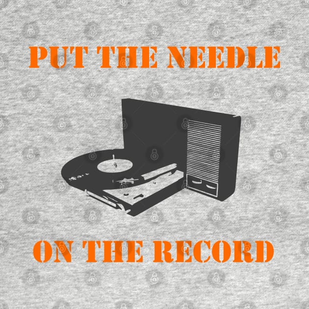 Put the needle on the record by uselessandshiny